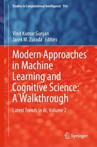Studies in Computational Intelligence 956 - Modern Approaches in Machine Learning and Cognitive Science: A Walkthrough