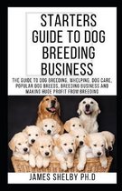 Starters Guide to Dog Breeding Business