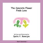 Concrete Flower-The Concrete Flower Falls in Love