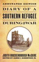 Diary of a Southern Refugee during the War
