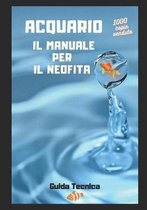 Acquario Il Manuale Per Il Neofita