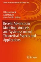 Recent Advances in Modeling, Analysis and Systems Control
