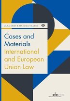 Boek cover Boom Jurisprudentie en documentatie  -   Cases and Materials International and European Union Law van Lana Said