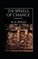 The Wheels of Chance Annotated