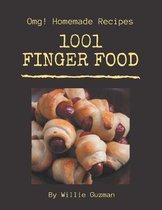 OMG! 1001 Homemade Finger Food Recipes