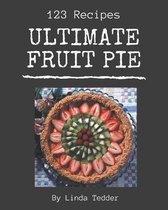 123 Ultimate Fruit Pie Recipes