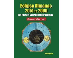 Eclipse Almanac 2051 to 2060 - Color Edition
