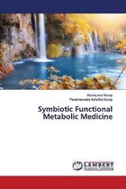 Symbiotic Functional Metabolic Medicine