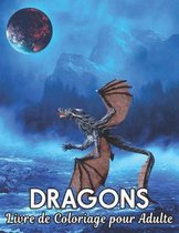 Livre Coloriage pour Adulte Dragons