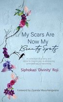 My Scars are Now My Beauty Spots