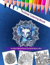 Animal Coloring Book for Older Kids and Teens, Perfect for Boys & Girls