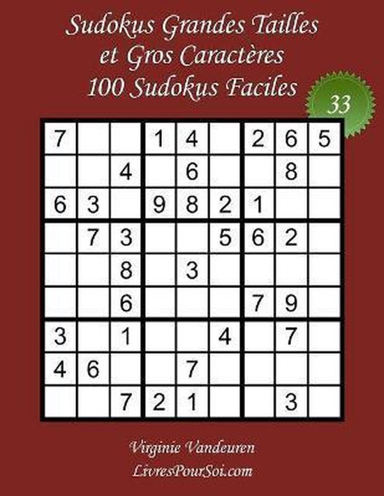 Sudokus Grands Caractères Faciles- Sudokus Grandes Tailles et Gros Caractères - Niveau Facile - N°33