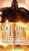 Art of World Building- Creating Life