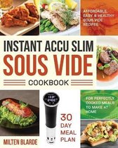 Instant Accu Slim Sous Vide Cookbook