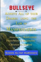 Bulls Eye The Law of Manifestation