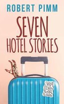 Seven Hotel Stories