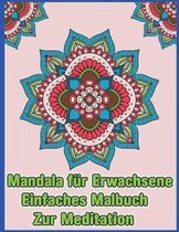 Mandala Fur Erwachsene Einfaches Malbuch Zur Meditation