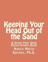 Keeping Your Head Out of the Sand