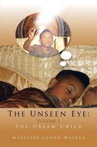 The Unseen Eye: Volume 1