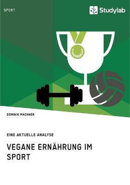 Vegane Ernährung Im Sport Dominik Machner 9783960951407 Boeken 1020