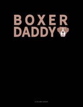 Boxer Daddy