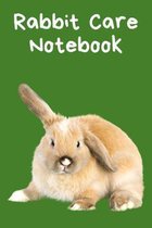 Rabbit Care Notebook