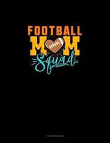 Football Mom Squad