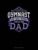 My Favorite Gymnast of All Time Calls Me Dad