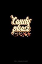 Candy Please...