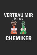 Vertrau mir ich bin Chemiker