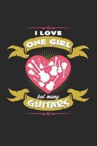 I love one girl but many guitars