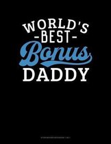 World's Best Bonus Daddy: Storyboard Notebook 1.85