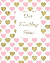 Our Wedding Plans
