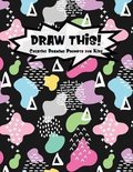 Kiddo Prompt- Draw This!