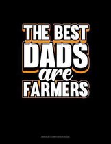 The Best Dads Are Farmers