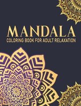 Mandala Coloring Book For Adult Relaxation