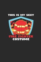 This is my sexy fire fighter costume