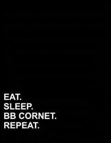 Eat Sleep BB Cornet Repeat: Graph Paper Notebook