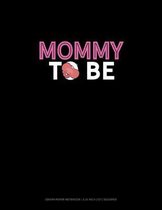 Mommy To Be