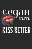 Vegan Men Kiss Better