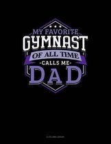 My Favorite Gymnast Of All Time Calls Me Dad