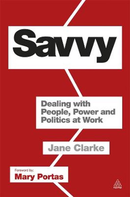 Boekomslag van "Savvy" door Jane Clarke. Rode achtergrond met witte tekst: "Savvy", "Dealing with People, Power and Politics at Work", "Jane Clarke", "Foreword by: Mary Portas".