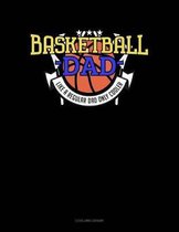 Basketball Dad Like a Regular Dad Only Cooler