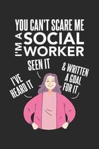 You Can't Scare Me I'm A Social Worker