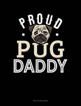 Proud Pug Daddy