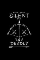 Silent but deadly