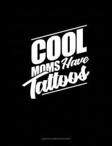 Cool Moms Have Tattoos
