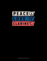 Peace Love Clarinet: Storyboard Notebook 1.85