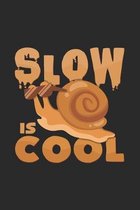 slow is cool