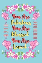 You Are Fabulous You Are Blessed You Are Loved